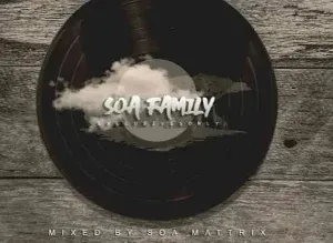 Soa Mattrix - Soa Music Family (Exclusives Only 2) Mix