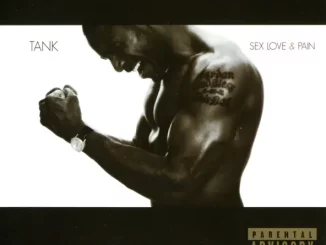 Tank – Sex, Love & Pain