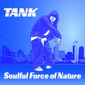 Tank – Soulful Force of Nature