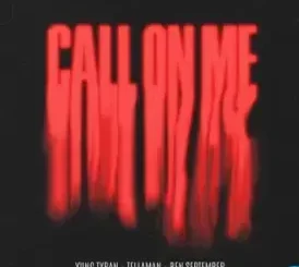 Yung Tyran - Call On Me ft. Tellaman & Ben September