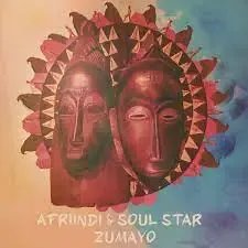 Afriindi & Soul Star - Zumayo (Extended Edit)