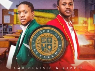 Amu Classic & Kappie - School Of Excellence