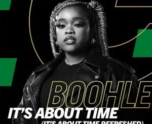 Boohle - It’s About Time (It’s About Time Refreshed) ft Gaba Cannal & VilloSoul
