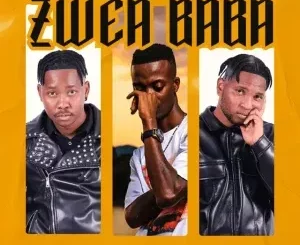 Chillibite & Lesmahlanyeng - Zwea Baba ft. King Monada