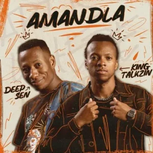 Deep Sen, KingTalkzin & Oskido - Amandla (Radio Edit) ft KingTalkzin & Mthunzi