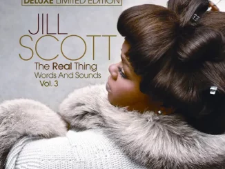 Jill Scott – The Real Thing Words & Sounds, Vol. 3 (Deluxe Edition)