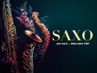 Jay Sax - Saxo ft MDU aka TRP