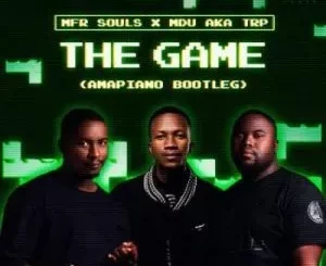 MFR Souls & Mdu aka TRP - The Game Changer