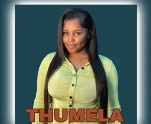 Nkosazana Daughter, MusicHlonza & Tee Jay - Thumela ft. Jessica LM & Mswati