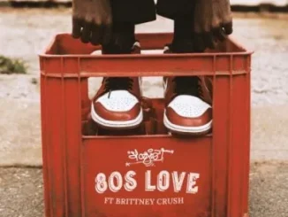 Stogie T - 80’s Love ft Brittney Crush