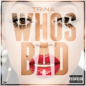 Trina – Who's Bad