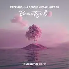XtetiQsoul, Cebow M, loft 93 - Beautiful (Original Mix)