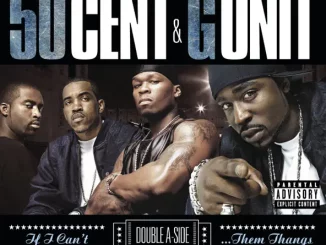50 Cent & G-Unit – If I Can't / Poppin' Them Thangs