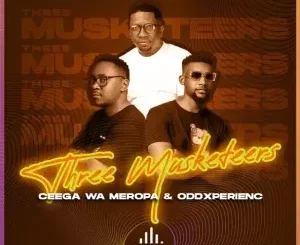 Ceega & Oddxperienc - Three Musketeers