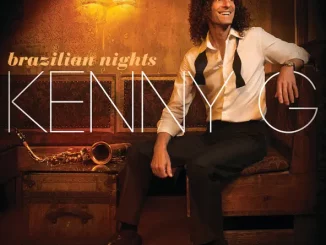 Kenny G – Brazilian Nights (Deluxe Edition)