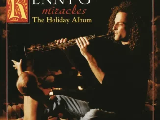 Kenny G – Miracles - The Holiday Album (Deluxe Version)