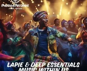 Lapie , Deep Essentials - Music Within Us