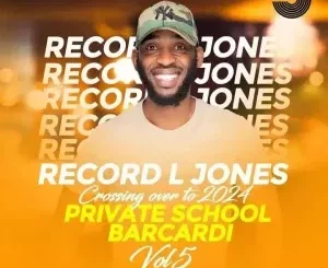 Record L Jones - Private School Barcadi Vol 5 (Crossing Over To 2024)