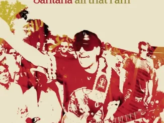Santana – All That I Am