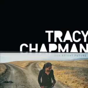 Tracy Chapman – Our Bright Future