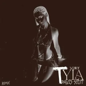 Tyla - Water (Remix) ft Travis Scott