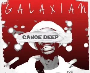 Canoe Deep - Something About You (Galaxian Touch Mix) Ft. Lil Kay