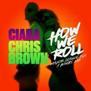 Ciara & Chris Brown - How We Roll (Amapiano Mix) ft Major League DJz & Yumbs