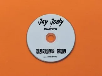 Jay Jody & Kwesta - Number One
