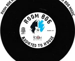 Room 806 - Addikted To House