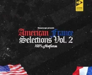 HouseXcape & Hotfurze - The American France Selections Vol. 2