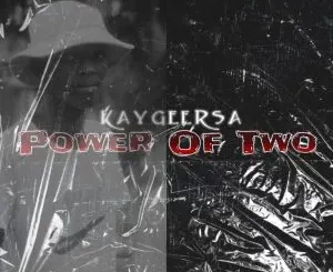 KaygeeRsa - Power Of Two (To Tyler Icu, Nandipha 808 & Ceeka) ft MusiQ Kings
