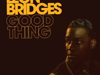 Leon Bridges – Good Thing (Deluxe)[