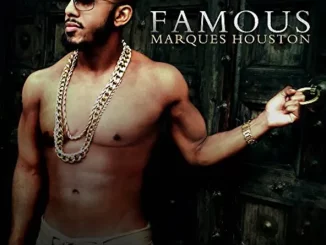 Marques Houston – Famous