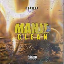 Ngobz - Manje Clean (To Nandipha 808, Tyler ICU, Mellow & Sleazy)