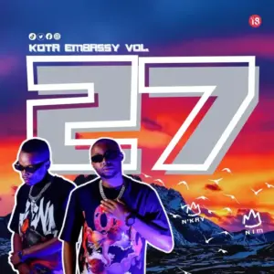]N’kay & Nim - Kota Embassy Vol.27 (Ben Da Prince Tribute) Mix