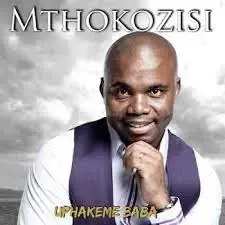 Mthokozisi - Mbonge uJehova