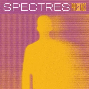 Spectres – Presence