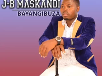 Jb Maskandi – Bayangibuza
