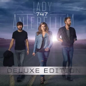 Lady A – 747 (Deluxe Edition)