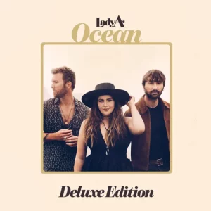 LADY A - OCEAN (DELUXE EDITION)